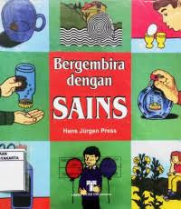 Image of BERGEMBIRA DENGAN SAINS