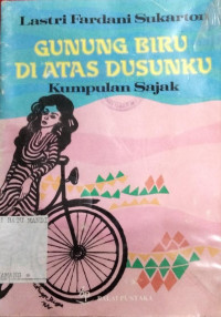 Image of GUNUNG BIRU DI ATAS DUSUNKU
(KUMPULAN SAJAK)