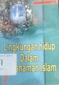 Image of LINGKUNGAN HIDUP DALAM PEMAHAMAN ISLAM