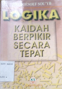 Image of LOGIKA kaidah Berpikir Secara Tepat
