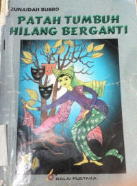 Image of PATAH TUMBUH HILANG BAGANTI