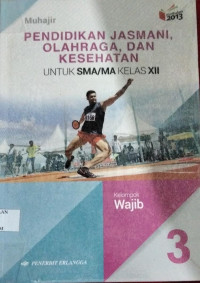 Image of PENDIDIKAN JASMANI, OLAHRAGA & KESEHATAN KELAS 12