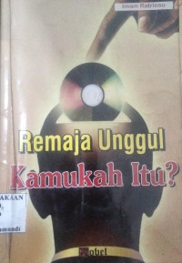 Image of REMAJA UNGGUL KAMUKAH ITU?